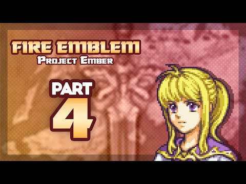 Part 4: Let's Play Fire Emblem 6, Project Ember - "Clarine Looks Less Bratty"