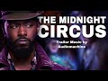 The Midnight Circus Haunted Mansion Trailer Music