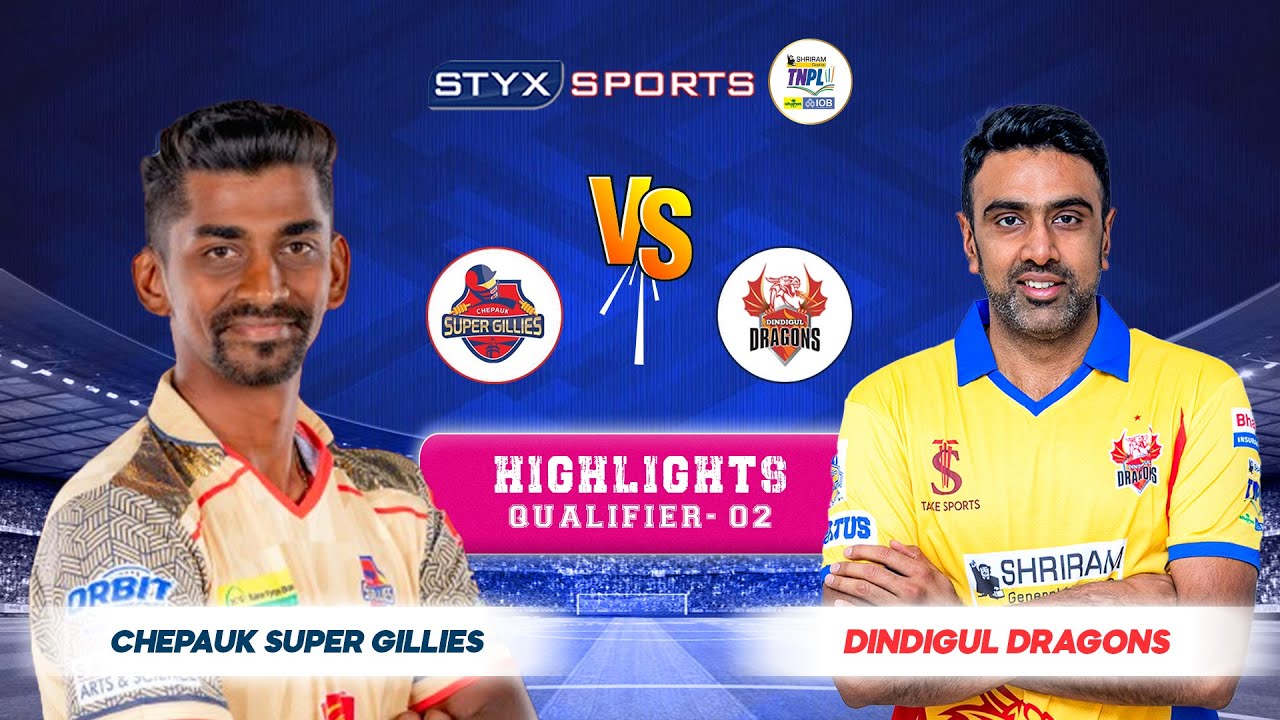 Chepauk Super Gillies VS Dindigul Dragons