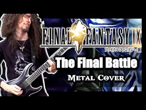 Final Fantasy IX FINAL BATTLE THEME || Metal Cover by ToxicxEternity