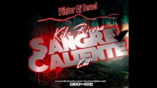 Kiko Rivera - Sangre Caliente ( Victor Dj Teruel Edit Remix ) Tech House 2015 2016