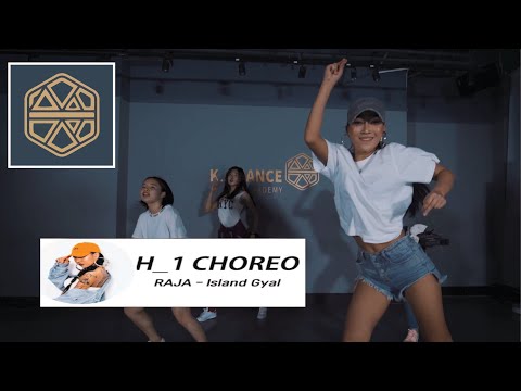 Island Gyal - Raja ft, Tory Lanez || choreography by H_1 [K.A Dance Academy]