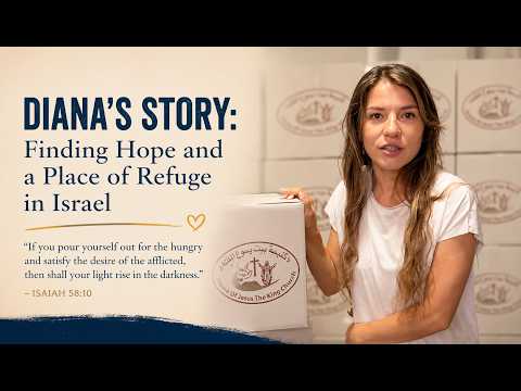 Diana’s Story: <br>Finding Hope and a Place of Refuge in Israel