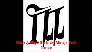 Mary J. Blige (ft. Nicki Minaj) - Feel  Inside (HD)