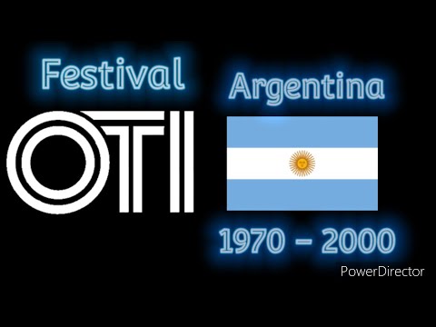 Argentina En El Festival De La Cancion Latina y Festival OTI 1970 - 2000