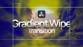 Viral SaaS Gradient Wipe Transition | Davinci Resolve Motion Graphics Tutorial