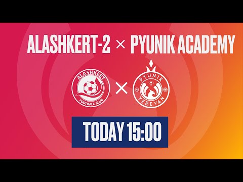Alashkert 2 -Pyunik Academy  | 22/23 AFL | Matchday 21