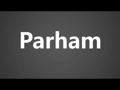 How To Pronounce Parham