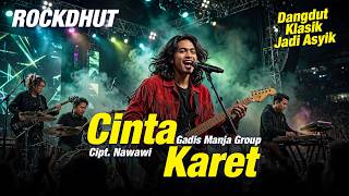 Download lagu ROCKDHUT CINTA KARET | RockMantic mp3