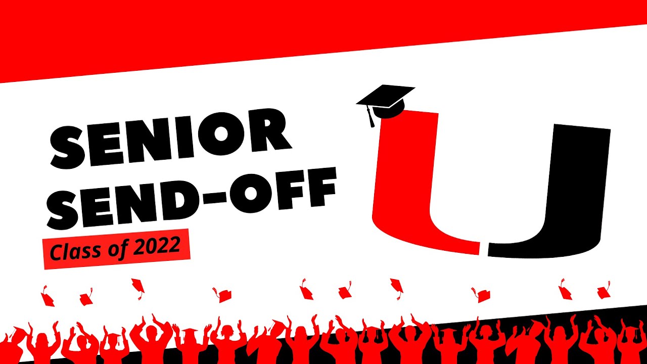 Class of 2022 Senior Send-off Video