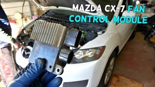 MAZDA CX-7 CX7 FAN CONTROL MODULE REPLACEMENT REMOVAL