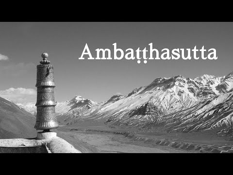 Dīgha Nikāya, Sutta 3: Ambaṭṭhasutta / With Ambaṭṭha