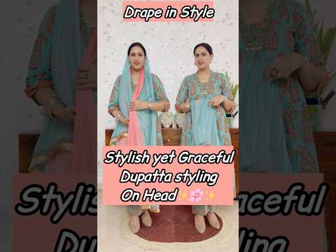 Stylish yet Graceful Dupatta Styling on Head ✨🌸✨#dupatta styling #style #shorts #youtubeshorts