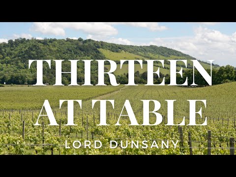 Thirteen At Table by Lord Dunsany