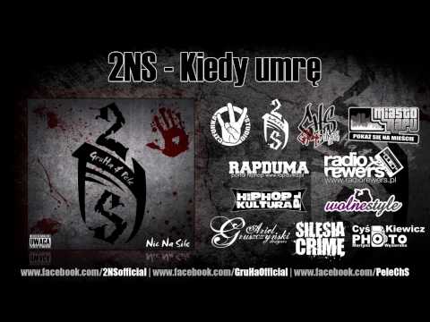 06. 2NS - Kiedy umrę