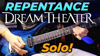 Repentance (Dream Theater) - GUITAR SOLO