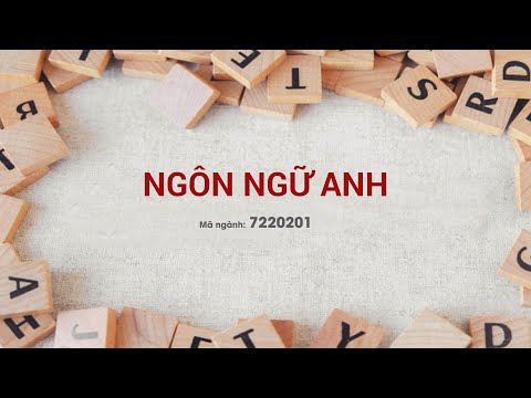 Ngành NGÔN NGỮ ANH - Trường Đại học Văn Lang