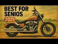 Top 7 Best Motorcycles For Senior Riders In 2025 ️