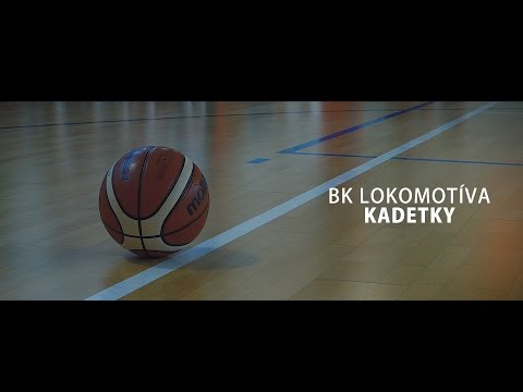 BK LOKOMOTÍVA KADETKY ( Official Promo )
