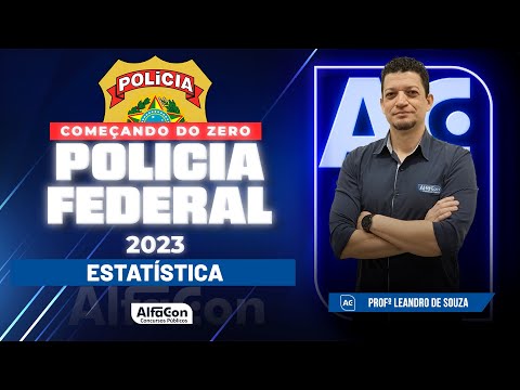 Concurso PF 2023 - Começando do Zero - Estatística - AlfaCon