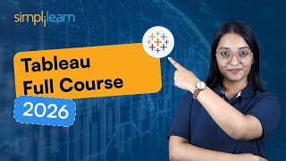 Tableau Full Course 2026 [FREE] | Tableau Tutorial For Beginners | Tableau Course | Simplilearn