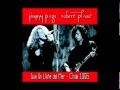 Jimmy Page & Robert Plant - 09 - Since I've Been ...