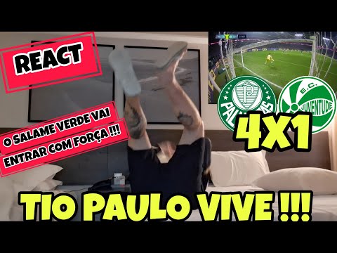 REACT PALMEIRAS 4X1 JUVENTUDE  !!! SALAME VERDE VAI ENTRAR COM FORÇA !!!
