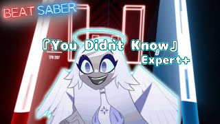 【BeatSaber】You Didn`t Know【狼系Vtuber/うるふっち】