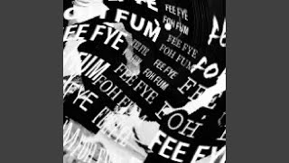 Fee Fye Foh Fum Music Video