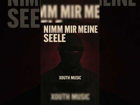 Xouth Music - Nimm mir meine Seele #shorts