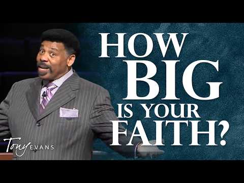 The Size of Your Faith Isn’t the Problem… | Tony Evans Highlight