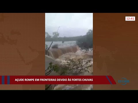 Açude rompe devido a fortes chuvas no município de Fronteiras 03 01 2022