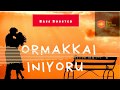 Ormakkai Iniyoru Snehageetham Bass Boosted Song