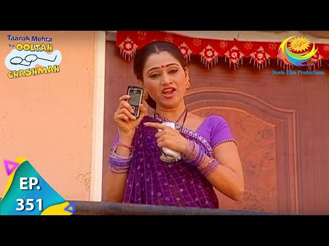 Taarak Mehta Ka Ooltah Chashmah - Episode 351 - Full Episode