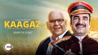 Kaagaz | Behind the Scenes | Pankaj T | Satish K | Streaming Now on ZEE5