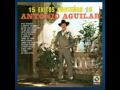 antonio aguilar que me lleve ala carcel