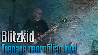 Blitzkid - teenage necrofilian love guitar cover and lyrics video