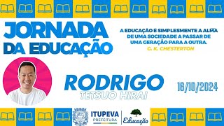 JORNADA DA EDUCAÇÃO 2024 - PALESTRA COM RODRIGO TETSUO HIRAI