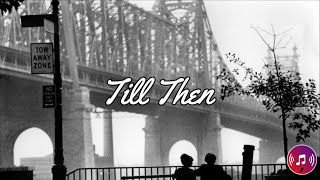 Till Then - The Mills Brothers (Sub español)