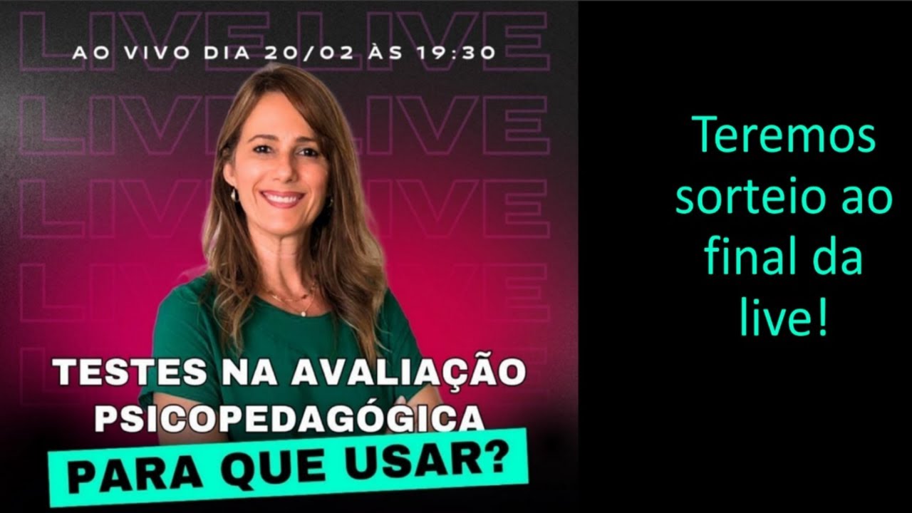 LIVE - TESTES NA AVALIAÇÃO PSICOPEDAGÓGICA: para que usar?