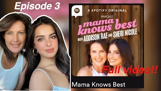 Addison rae and Sheri podcast mama knows best episode 3 | FULL VIDEO
