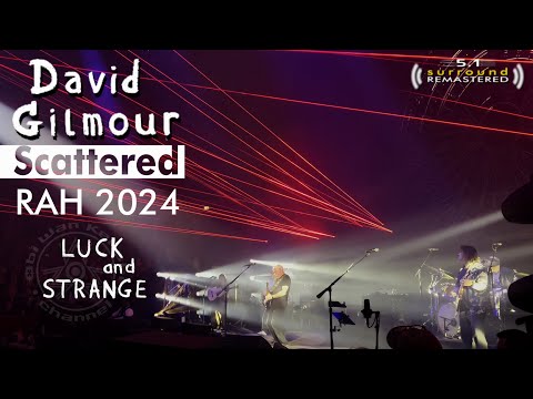 David Gilmour - Scattered🔹REMIXED &🔈 5.1 REMASTERED🔹London, UK - October 15th, 2024 | Multilingual