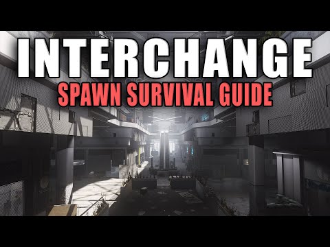 Get Out of Spawn Alive - Spawn Survival Guide: Interchange - Escape from Tarkov Guide