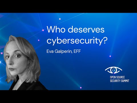 Eva Galperin, EFF: Open Source Security Summit 2022