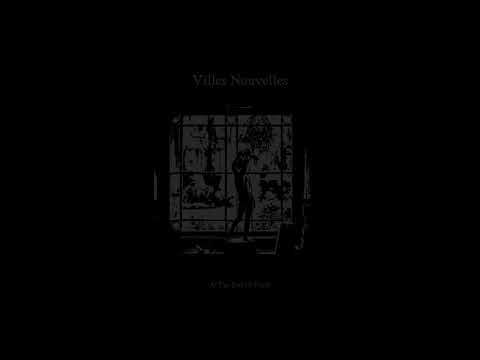 Villes Nouvelles - Before Death