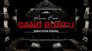 Download lagu GANG BUNTU - RUMAH DEPAN KUBURAN | EP407 - Riam Biru mp3