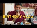 Vlog#18 I turned 28 and it feels weird!