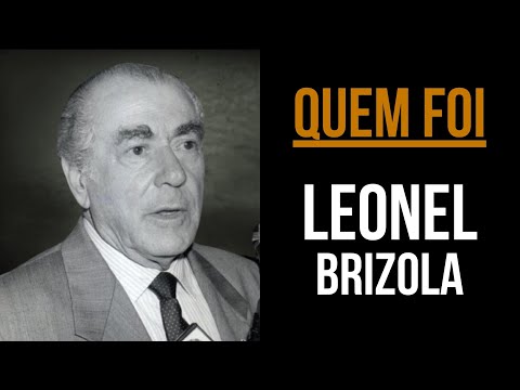 Quem Foi Leonel Brizola | Em Detalhe