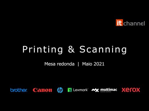 Printing & Scanning | Round Table | Maio 2021