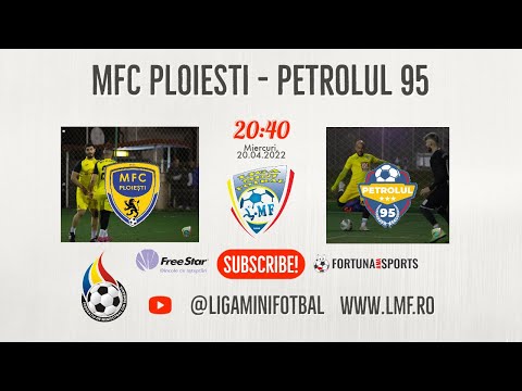 MFC Ploiești  -  Petrolul 95 / Etapa 13 - LMF Prahova - LigaMiniFotbal - Minifotbal Live